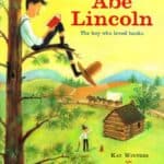 Abe Loved Books 150x150 Abe Lincoln Sets the Stage