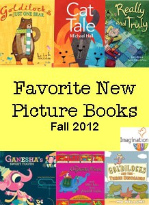 favorite new picture books The Best New Picture Books for Fall 2012
