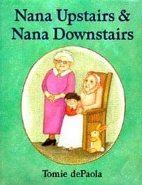 Nana Upstairs Books to Help Children Deal with Loss and Grief