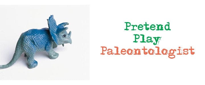 Pretend Play Paleontologist