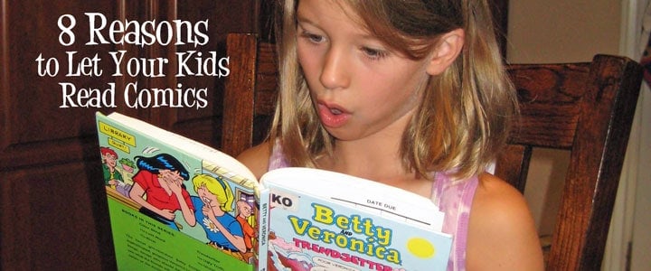 8 Reasons to Let Your Kids Read Graphic Novels