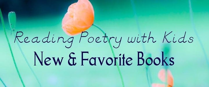 New and Favorite Poetry Books for Children