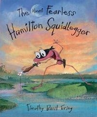 the almost fearless hamilton squidlegger