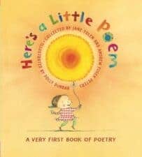 Here's a Little Poem A Very First Book of Poetry