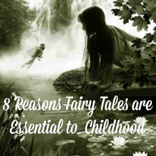 Why Fairy Tales Are Essential Childhood Reading