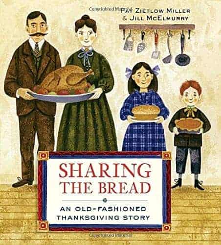 Sharing the Bread- An Old-Fashioned Thanksgiving Story