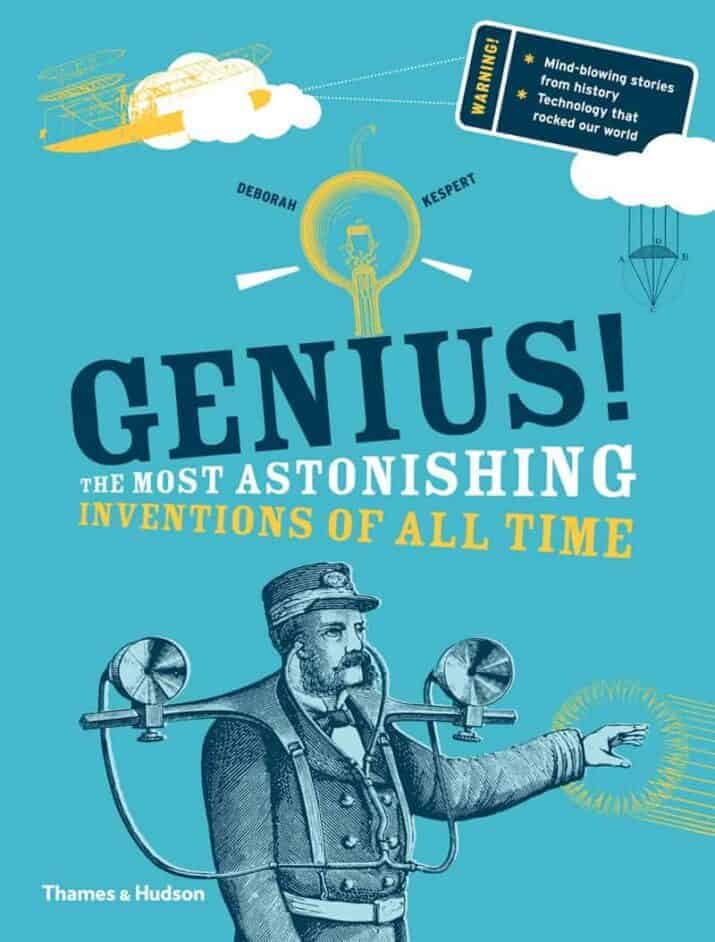 Nonfiction Books for teens Genius! The Most Astonishing Inventions of All Time Nonfiction Books for Kids