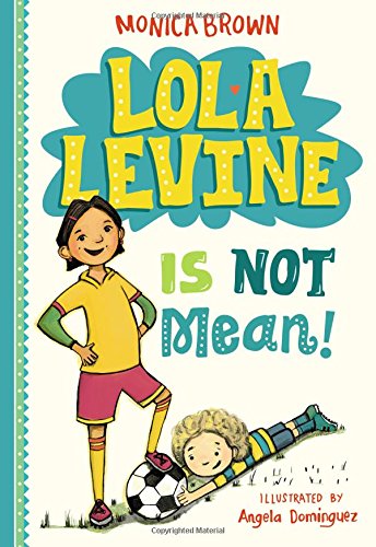 Lola Levine Is Not Mean REVIEW realistic beginning chapter book with diversity