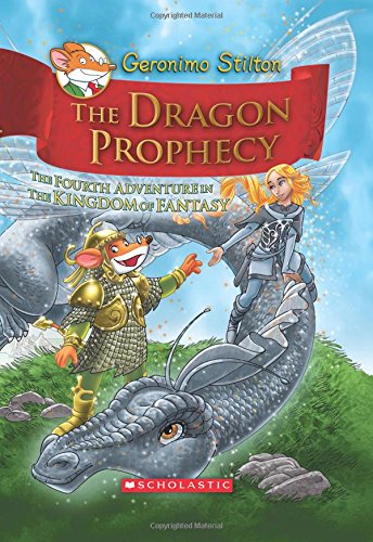 The DRagon Prophecy Geronimo Stilton Dragon Books For Kids