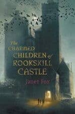 Charmed Children of Rookskill Castle magical middle grade books for elementary kids