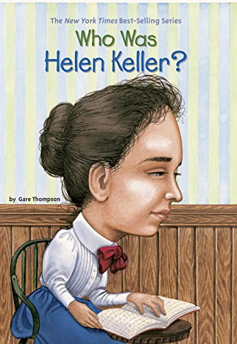 Who Was Helen Keller Children's children's book biographies for women's history month