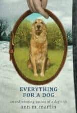 Everything For a Dog Dog Chapter Books That Kids Love