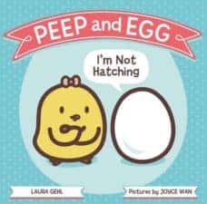 Peep and Egg I'm Not Hatching Hilarious Picture Books