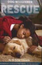 Rescue Dog Whisperer Dog Chapter Books That Kids Love