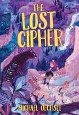 The Lost Cipher newly released chapter books 2016