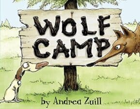 Wolf Camp Latest Picture Books Starring Animal Characters