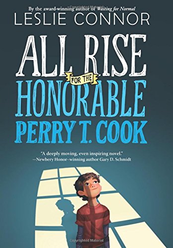 All Rise for the Honorable Perry T. Cook Books for children whose parents are in prison