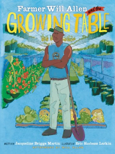 Farmer Will Allen Growing Table 30 Biographies To Encourage a Growth Mindset