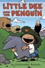 Little Dee and the Penguin New and Engaging Graphic Novels 