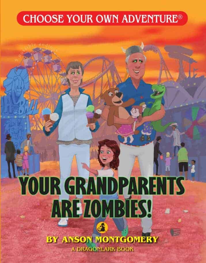 Your Grandparents are zombies The Best Choose Your Own Adventure Books
