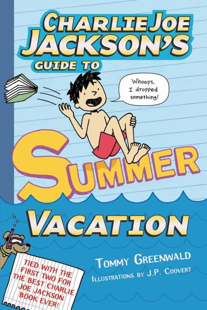 Charlie Joe Jackson Summer Vacation Books About Summer Vacation