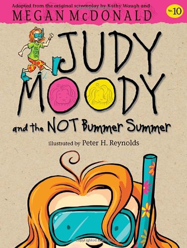 Judy Moody and the Not Bummer Summer by Megan McDonald Summer Vacation Books About Summer Vacation