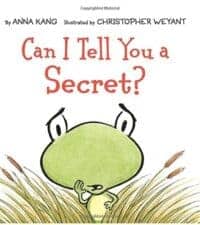 Can I Tell You a Secret? Wonderful New Picture Books, Summer 2016