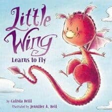 Little Wing Learns to Fly Wonderful New Picture Books, Summer 2016