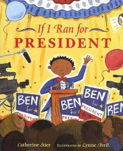 If I Ran for President Children's Books about Elections and Voting