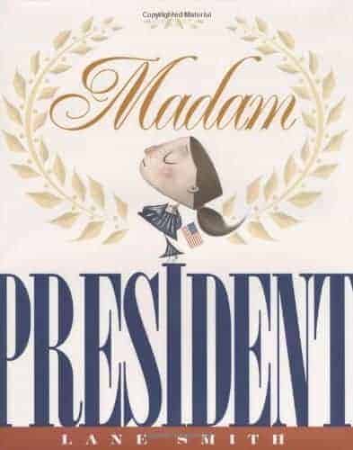 Madam President Children's Books about Elections and Voting