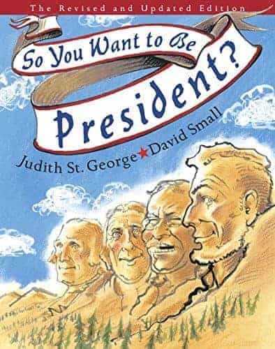 So YOu Want to Be President Children's Books about Elections and Voting