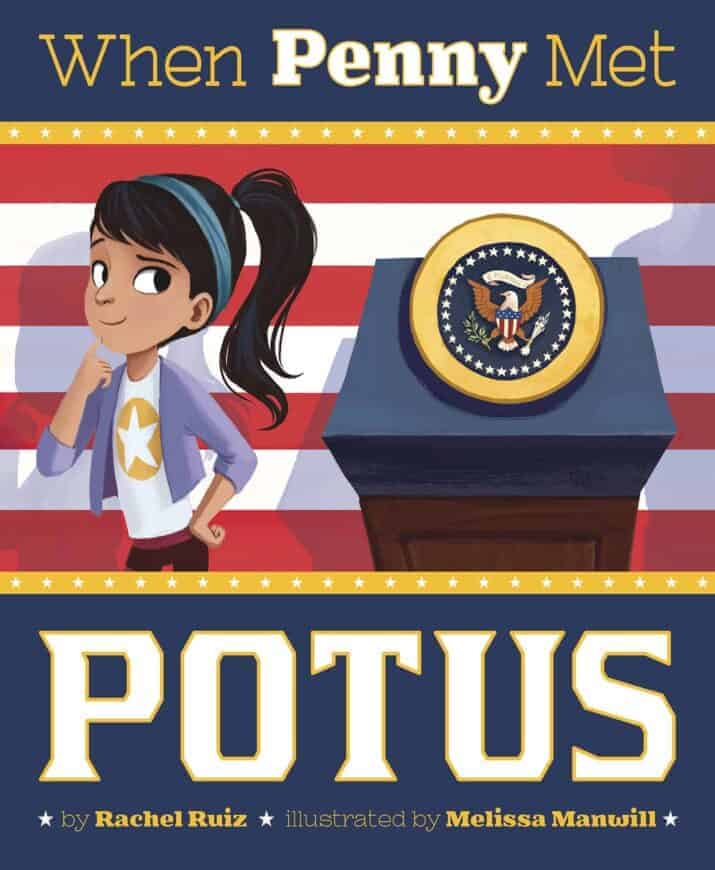 When Penny Met POTUS Children's Books about Elections and Voting