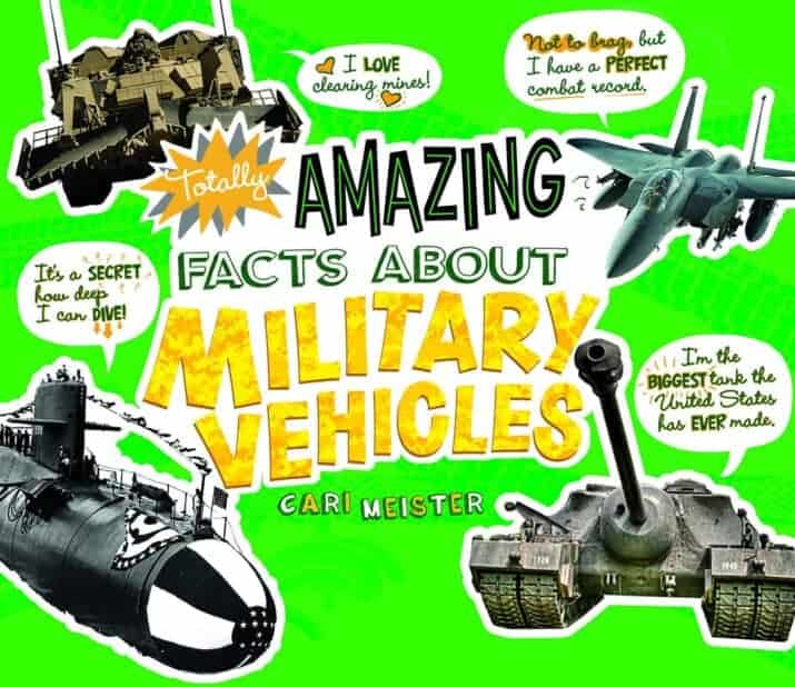 Totally Amazing Facts About Military Vehicles New for 2017! Non Fiction Books for Kids