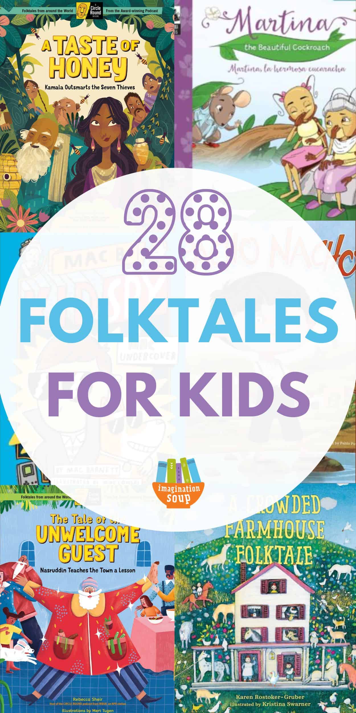 28 Folktales for Kids - Imagination Soup