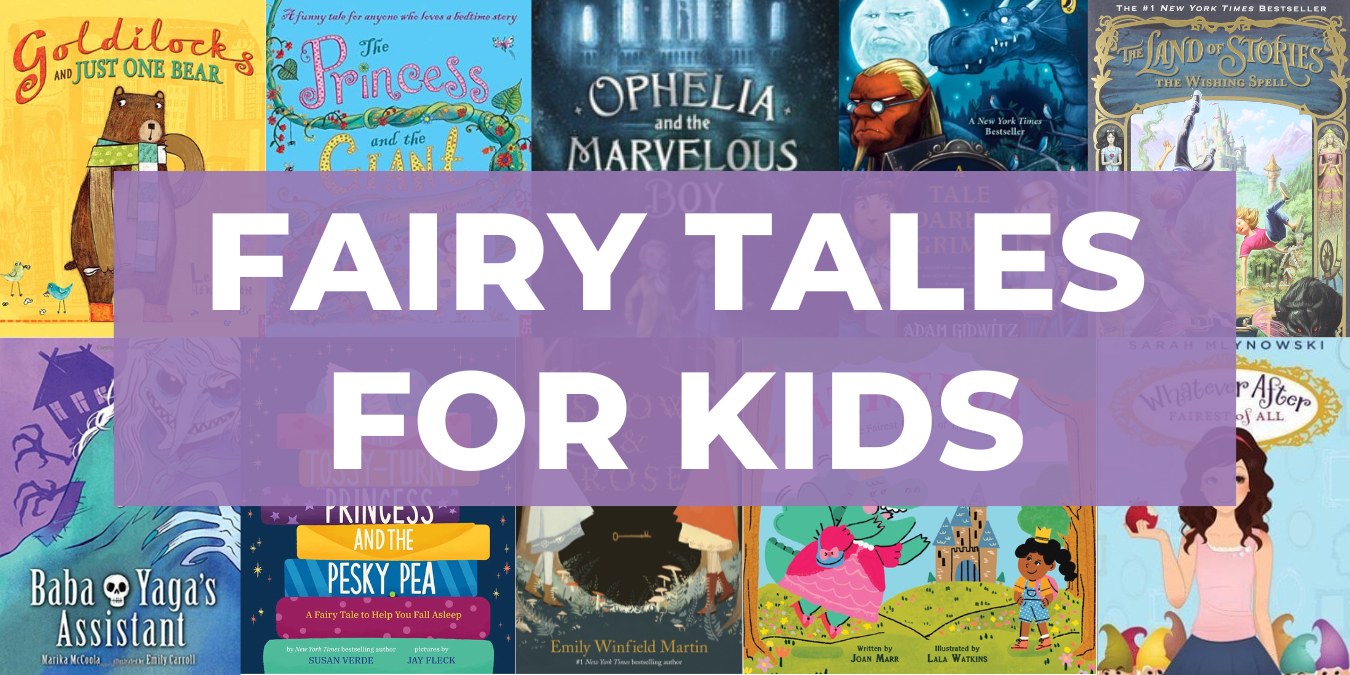 60 Best Children’s Books of Fairy Tales for Kids