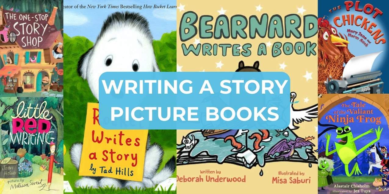 30 Inspiring Picture Books About Writing a Story