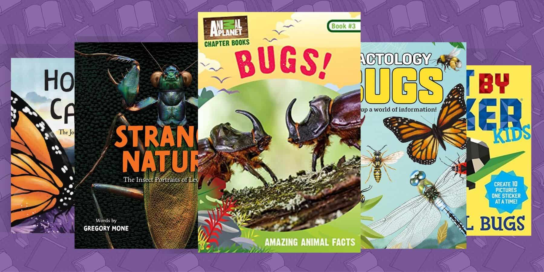 Best Children’s Books About Bugs and Insects