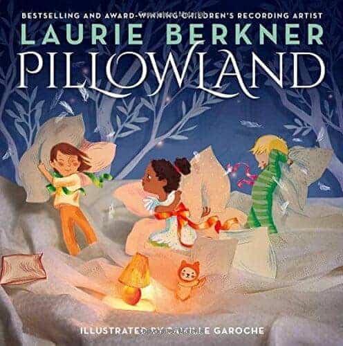 Pillowland by Laurie Berkner