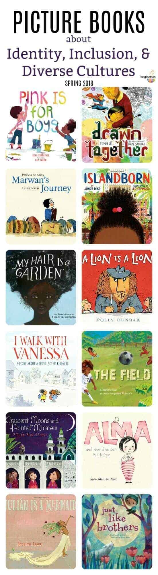 Spring 2018 Picture Books About Identity, Inclusion, and Diverse Cultures