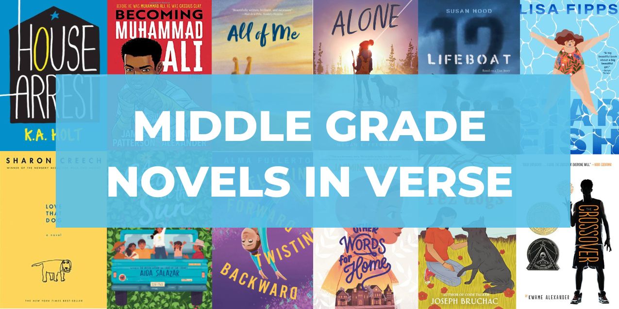 25 Amazing Middle Grade Novels in Verse (to Get Kids Reading)