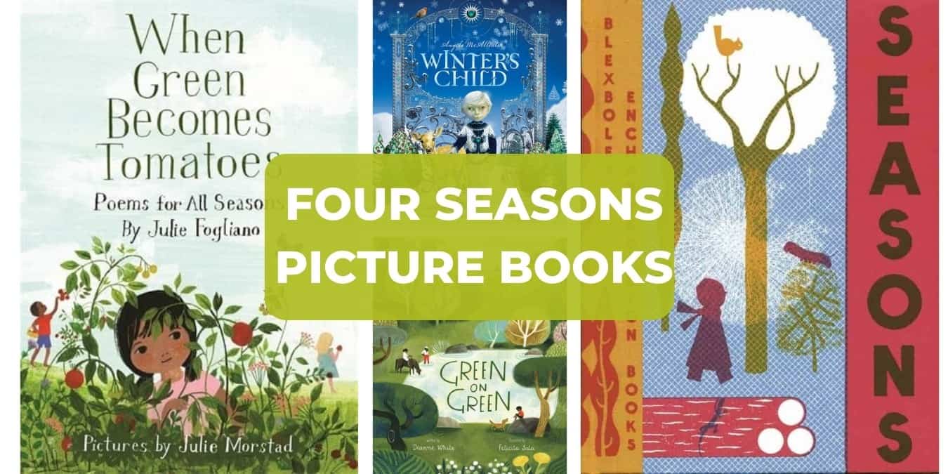 16 Picture Books to Teach Children About the Four Seasons