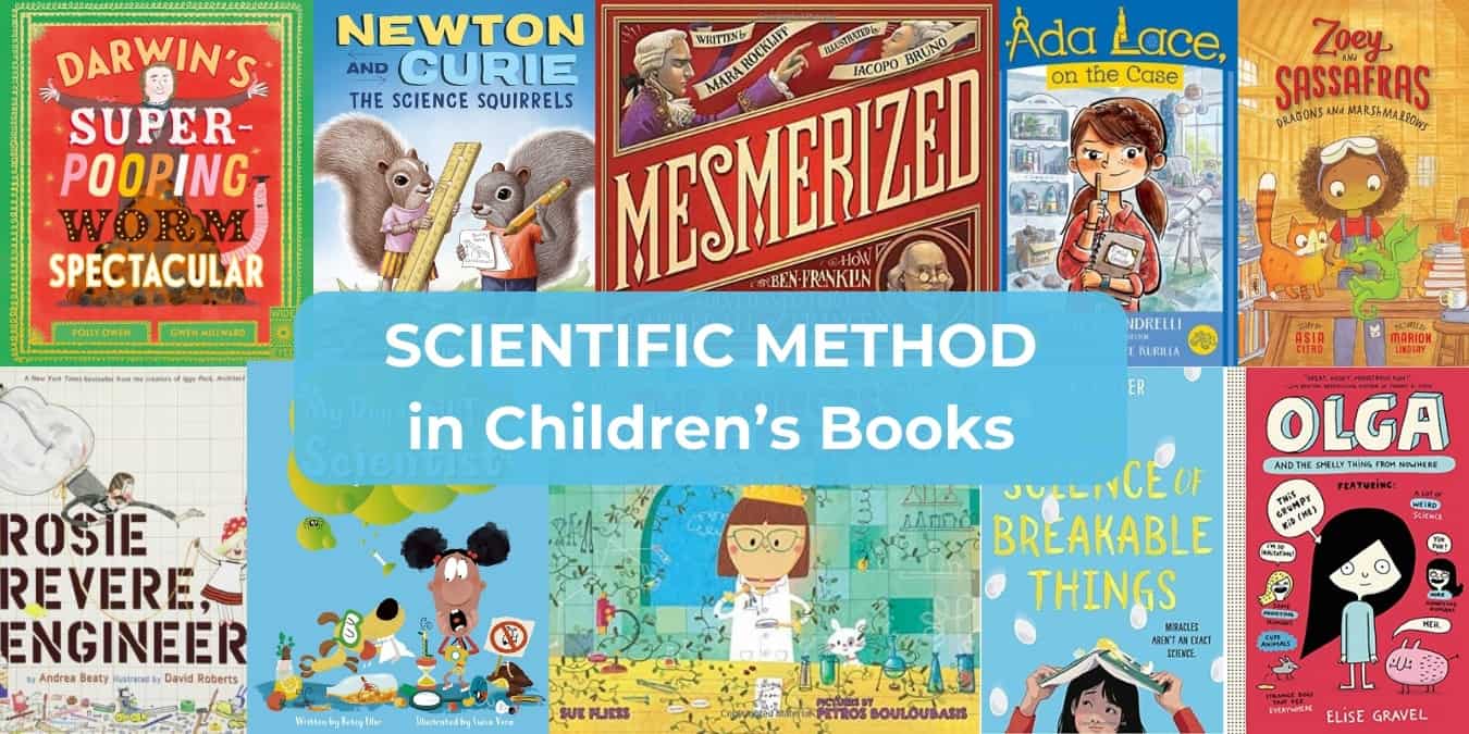 Exciting Scientific Method Stories in 20 Children’s Books
