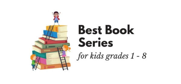 Book Series Kids Love: Grades 1 to 7