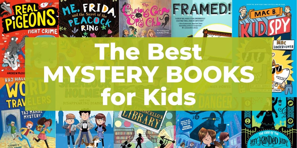 60+ Good Mystery Books for Kids