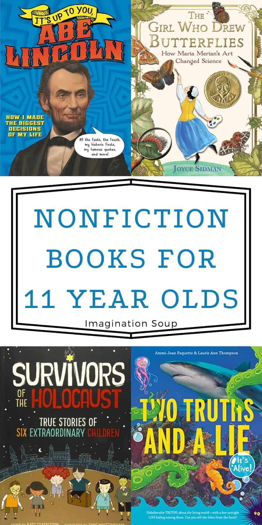Nonfiction Books for 11 Year Olds (6th Grade) - Imagination Soup