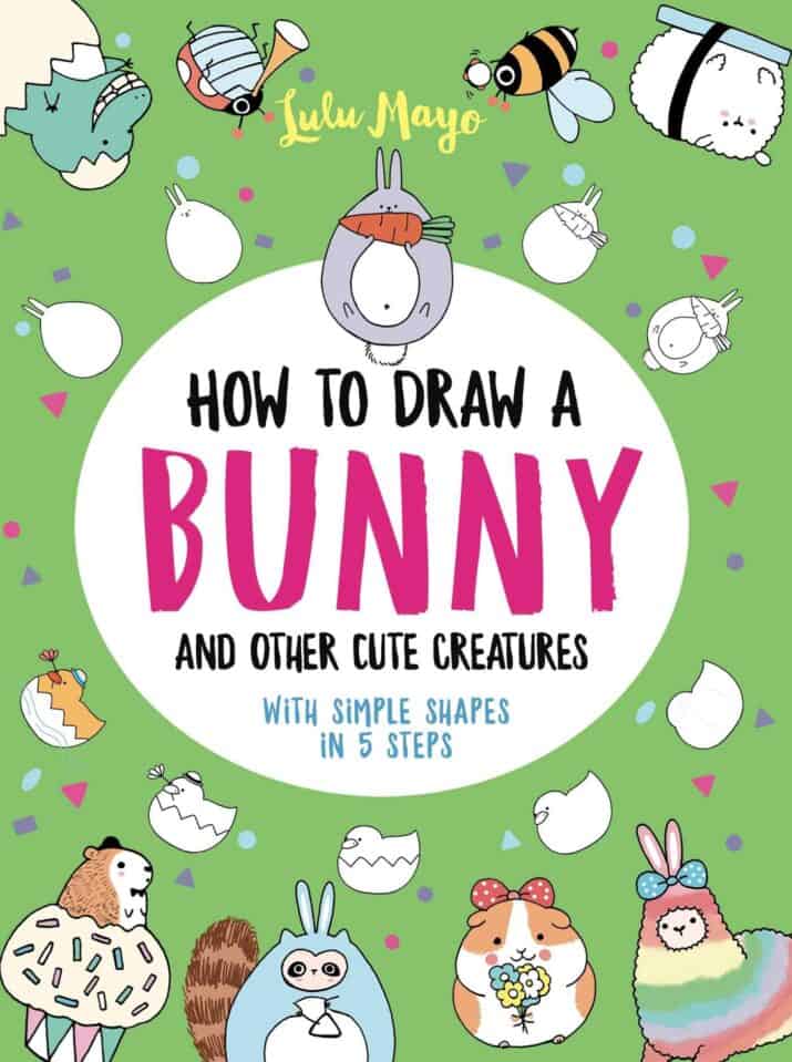 How To Draw For Kids 9-12 for Girls: A Cool and Simple Step-by-Step Drawing  and Activity Book For Kids to Learn to Draw (How To Draw Activity Books)