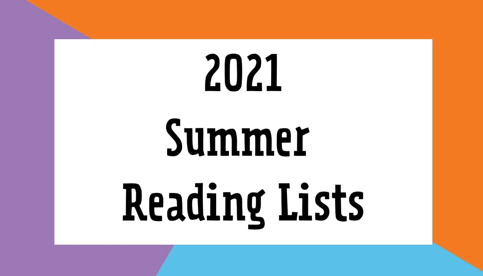 2021 Summer Reading Lists For Kids of All Ages | Imagination Soup