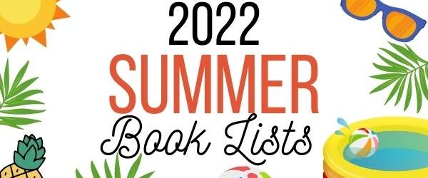 2022 Summer Reading Book Lists for Kids