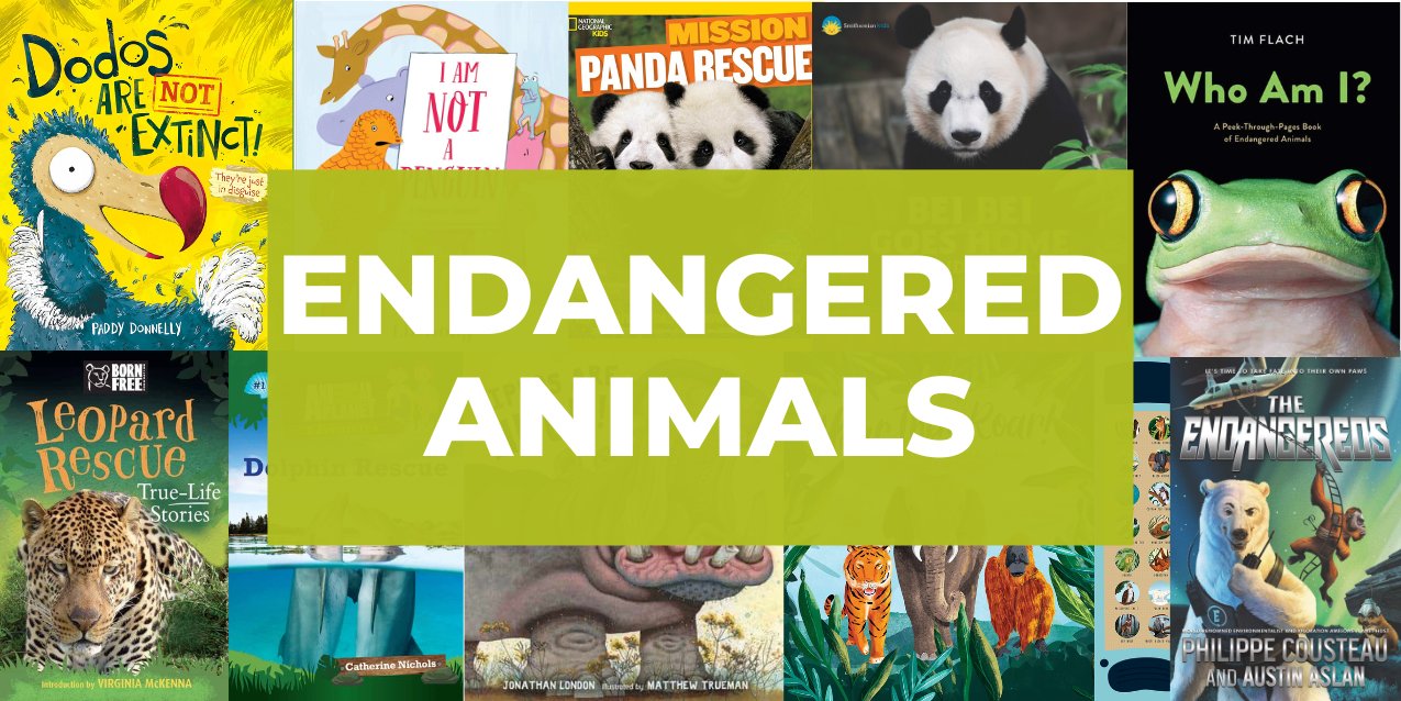 25 Amazing Books for Kids About Endangered Animals
