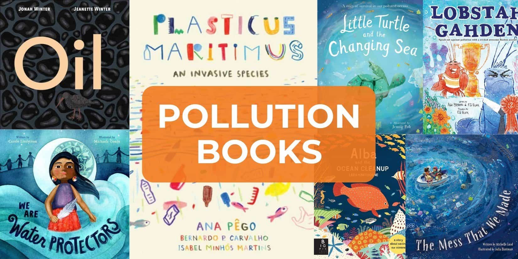 11 Meaningful Children’s Books About Pollution